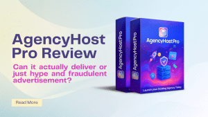 Read more about the article AgencyHostPro Review: Is it a Trustable One-Time Price hosting provider or just a hype advertisement?
